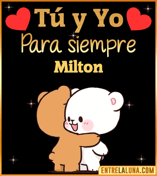 Tú y Yo Amor Milton
