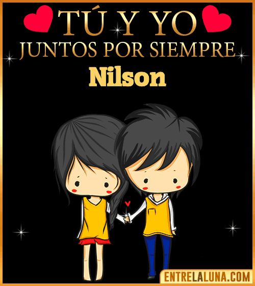 Tú y Yo juntos por siempre Nilson