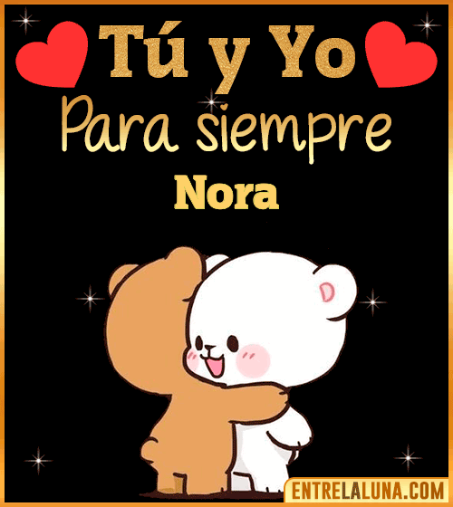 Tú y Yo Amor Nora