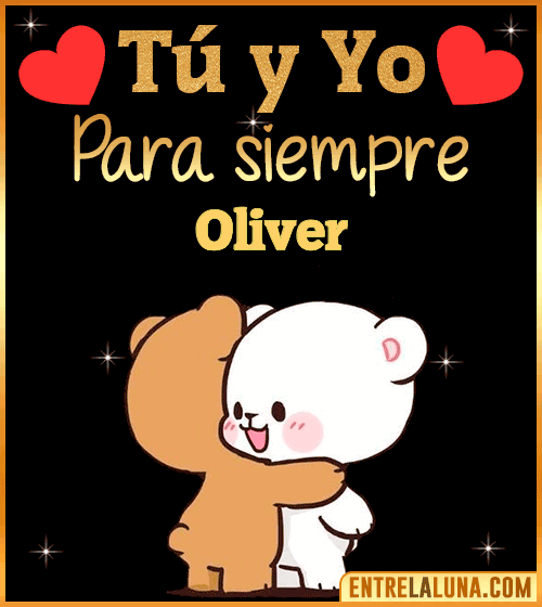 Tú y Yo Amor Oliver