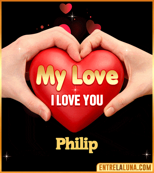 My Love i love You Philip