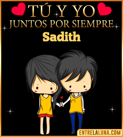 Tú y Yo juntos por siempre Sadith