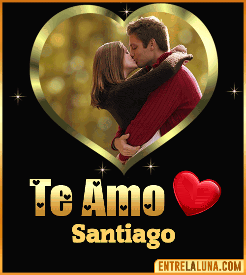 Gif Te amo Santiago