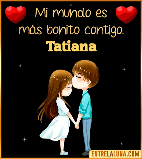 Gif de Amor para WhatsApp con Nombre Tatiana