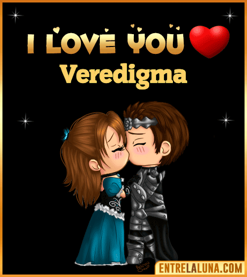 I love you Veredigma
