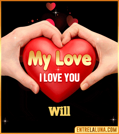 My Love i love You Will