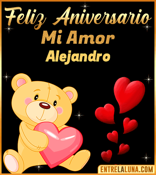 Feliz Aniversario mi Amor Alejandro