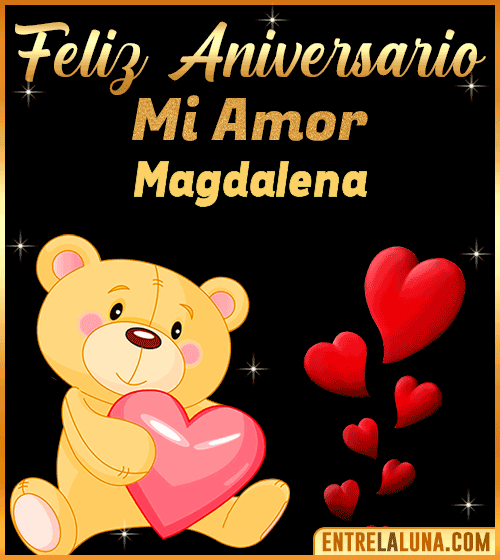 Feliz Aniversario mi Amor Magdalena