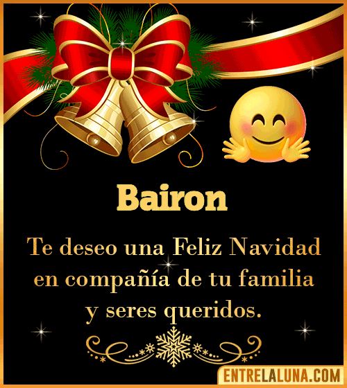 Te deseo una Feliz Navidad para ti Bairon