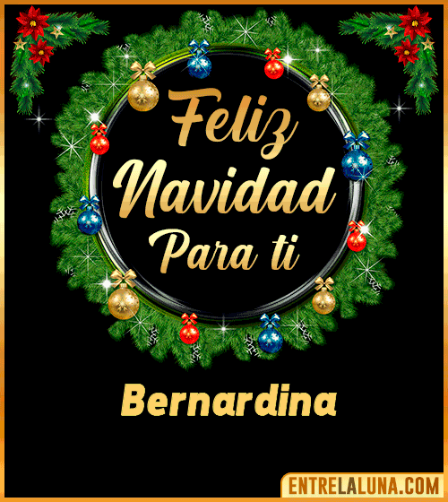 Feliz Navidad para ti Bernardina