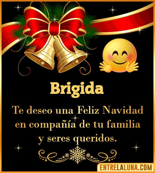 Te deseo una Feliz Navidad para ti Brigida