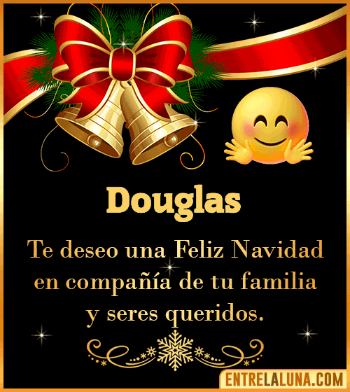 Te deseo una Feliz Navidad para ti Douglas