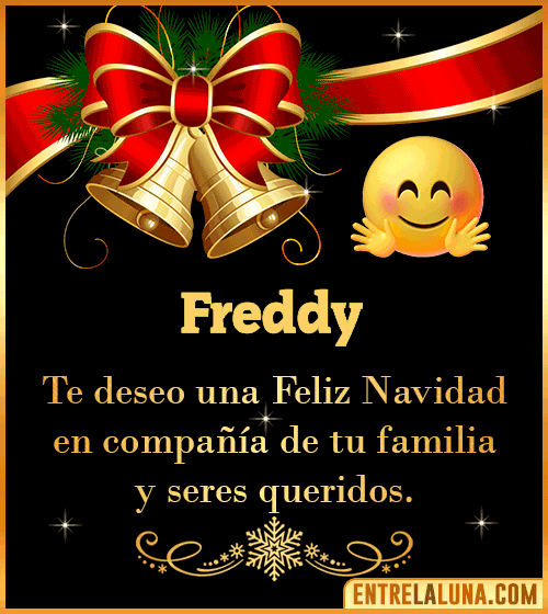 Te deseo una Feliz Navidad para ti Freddy