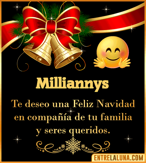 Te deseo una Feliz Navidad para ti Milliannys