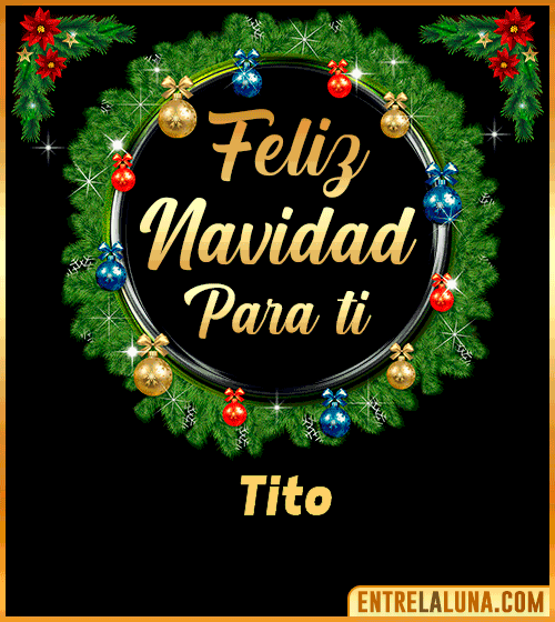 Feliz Navidad para ti Tito