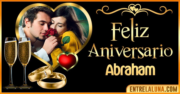 Feliz Aniversario Mi Amor Abraham 👨‍❤️‍👨 | Mensajes, Gifs y Imágene
