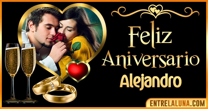Feliz Aniversario Mi Amor Alejandro 👨‍❤️‍👨 | Mensajes, Gifs y Imágene