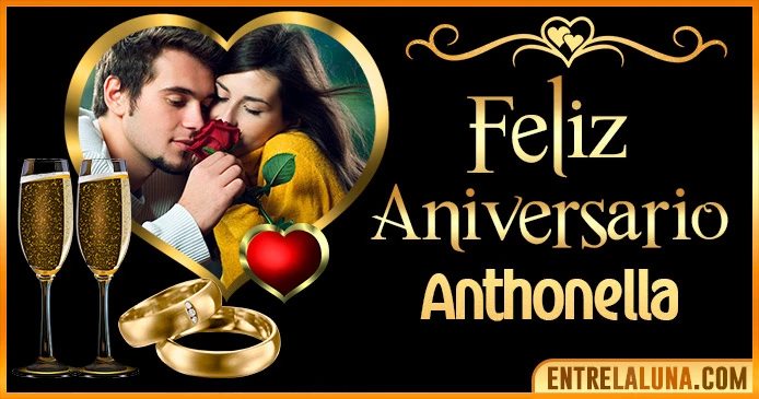 Feliz Aniversario Mi Amor Anthonella 👨‍❤️‍👨 | Mensajes, Gifs y Imágene