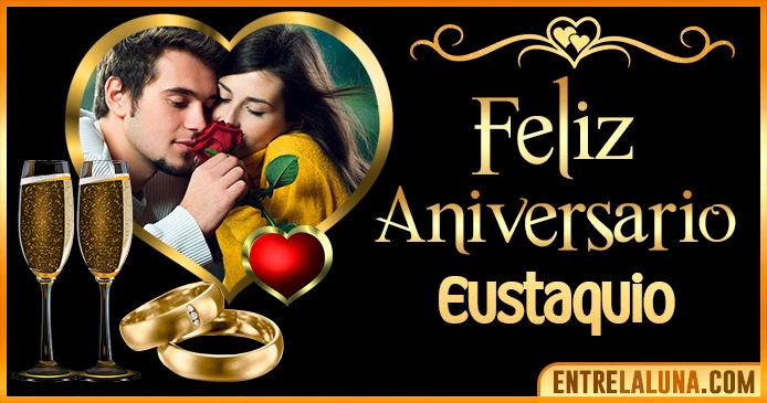 Feliz Aniversario Mi Amor Eustaquio 👨‍❤️‍👨 | Mensajes, Gifs y Imágene