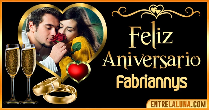 Feliz Aniversario Mi Amor Fabriannys 👨‍❤️‍👨 | Mensajes, Gifs y Imágene