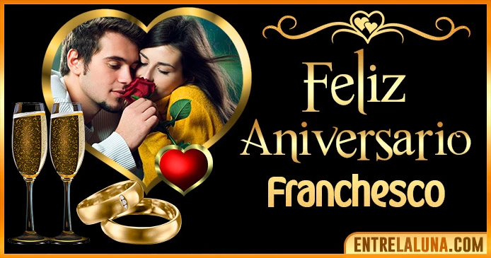 Feliz Aniversario Mi Amor Franchesco 👨‍❤️‍👨 | Mensajes, Gifs y Imágene