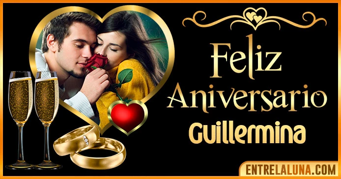 Feliz Aniversario Mi Amor Guillermina 👨‍❤️‍👨 | Mensajes, Gifs y Imágene