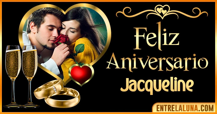 Feliz Aniversario Mi Amor Jacqueline 👨‍❤️‍👨 | Mensajes, Gifs y Imágene