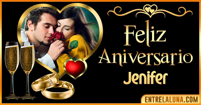 Feliz Aniversario Mi Amor Jenifer 👨‍❤️‍👨 | Mensajes, Gifs y Imágene