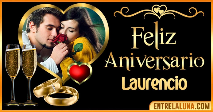 Feliz Aniversario Mi Amor Laurencio 👨‍❤️‍👨 | Mensajes, Gifs y Imágene