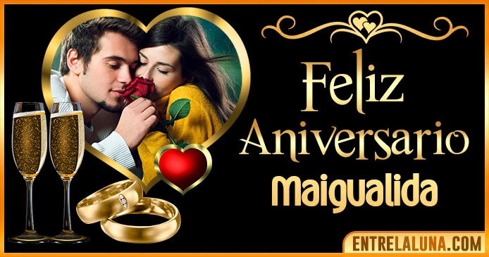 Feliz Aniversario Mi Amor Maigualida 👨‍❤️‍👨 | Mensajes, Gifs y Imágene
