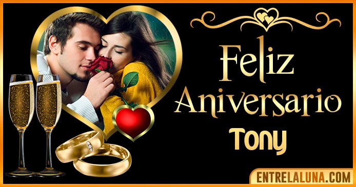 Feliz Aniversario Mi Amor Tony 👨‍❤️‍👨 | Mensajes, Gifs y Imágene