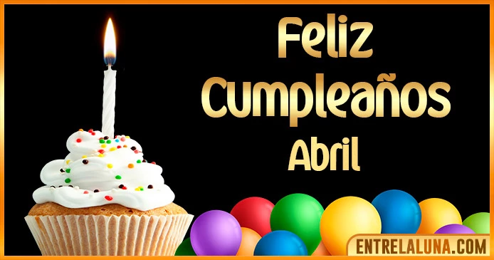 ➤ Feliz Cumpleaños Abril GIF 🎂 【Felicidades Abril 】🎉