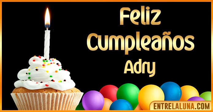 ➤ Feliz Cumpleaños Adry GIF 🎂 【Felicidades Adry 】🎉