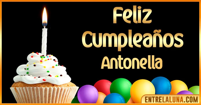 ➤ Feliz Cumpleaños Antonella GIF 🎂 【Felicidades Antonella 】🎉