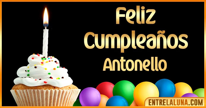 ➤ Feliz Cumpleaños Antonello GIF 🎂 【Felicidades Antonello 】🎉