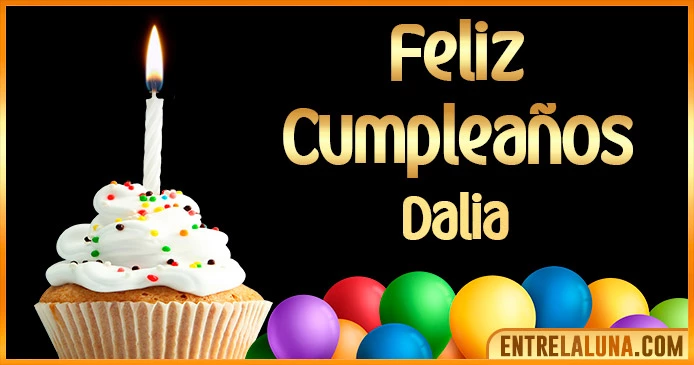 ➤ Feliz Cumpleaños Dalia GIF 🎂 【Felicidades Dalia 】🎉