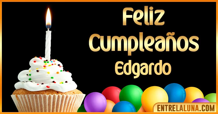 ➤ Feliz Cumpleaños Edgardo GIF 🎂 【Felicidades Edgardo 】🎉