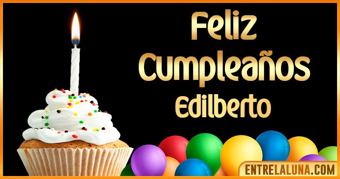 ➤ Feliz Cumpleaños Edilberto GIF 🎂 【Felicidades Edilberto 】🎉