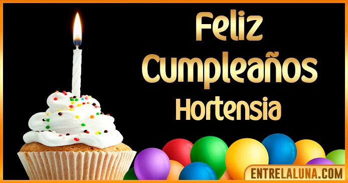 ➤ Feliz Cumpleaños Hortensia GIF 🎂 【Felicidades Hortensia 】🎉
