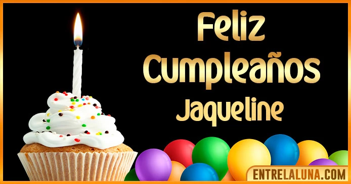 ➤ Feliz Cumpleaños Jaqueline GIF 🎂 【Felicidades Jaqueline 】🎉