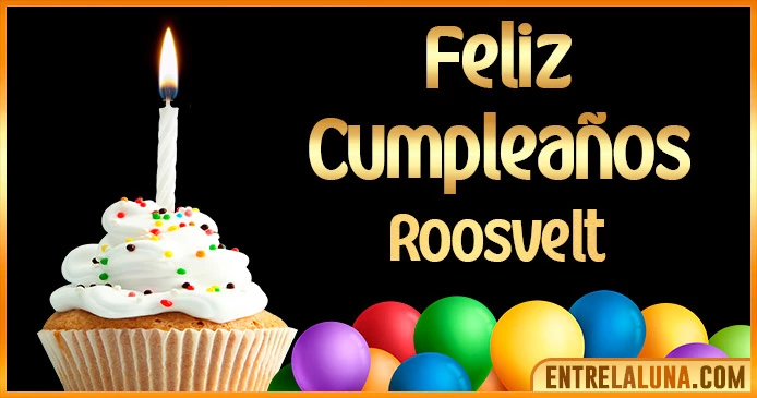 ➤ Feliz Cumpleaños Roosvelt GIF 🎂 【Felicidades Roosvelt 】🎉