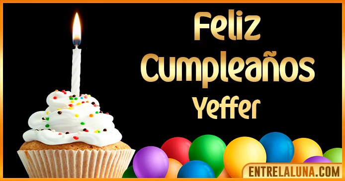 ➤ Feliz Cumpleaños Yeffer GIF 🎂 【Felicidades Yeffer 】🎉