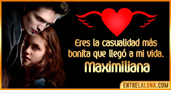 ▷ GiFs de Amor para Maximiliana ❤ 【Te Amo, Te quiero y Te Extraño】