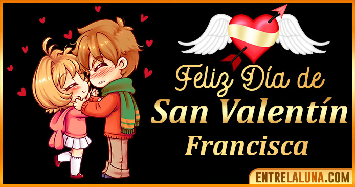 San Valentin Francisca